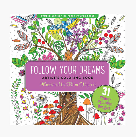 Follow Your Dreams Artists Coloring Book
