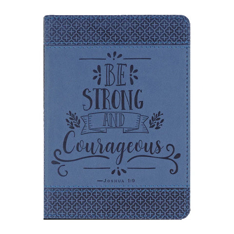 Be Strong And Courageous Artisan Journal