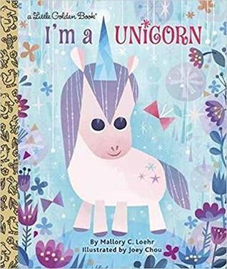 I’m A Unicorn - Little Golden Book